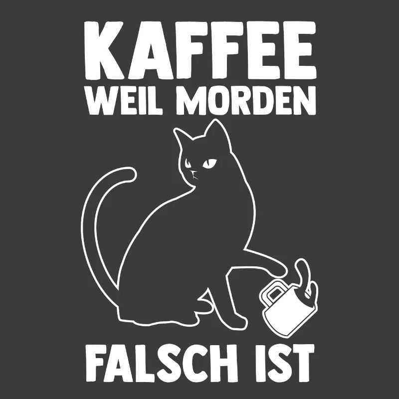 Coffee because murder is wrong Cat