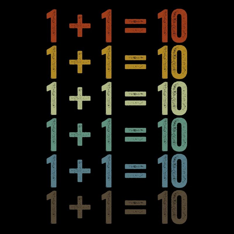 1 + 1 = 10 Software-Entwickler Programmierung