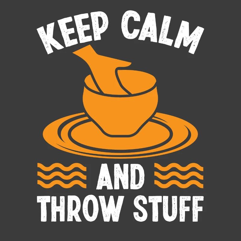 Keep Calm and throw Stuff