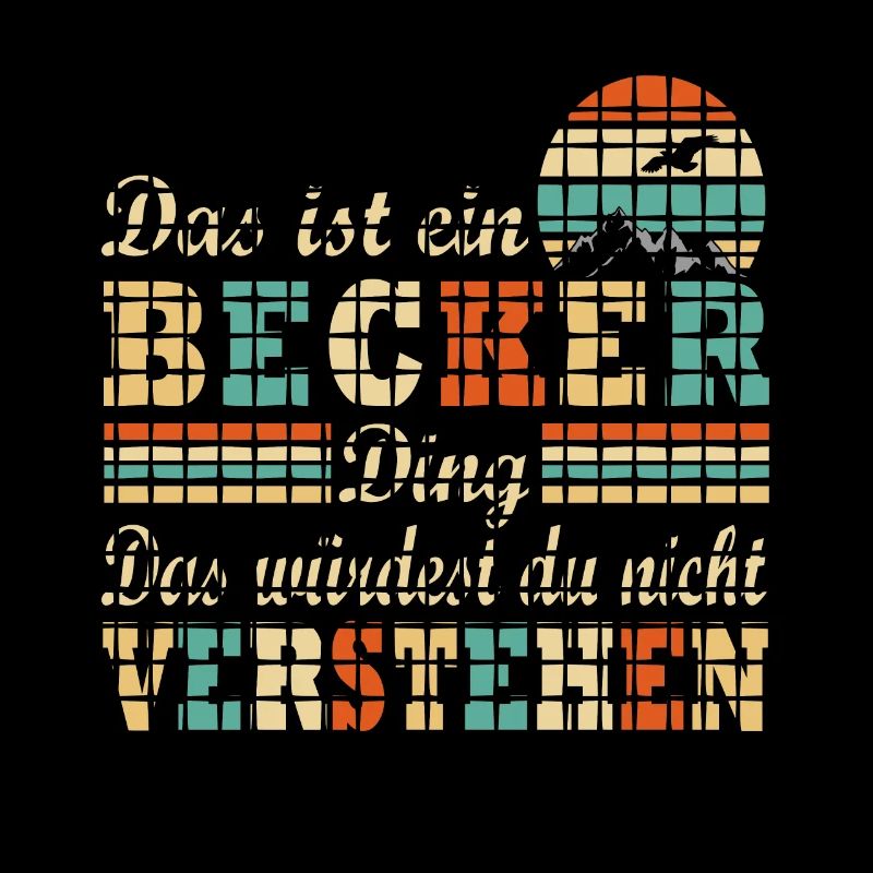 Es ist ein Becker Ding Nachname Nachname