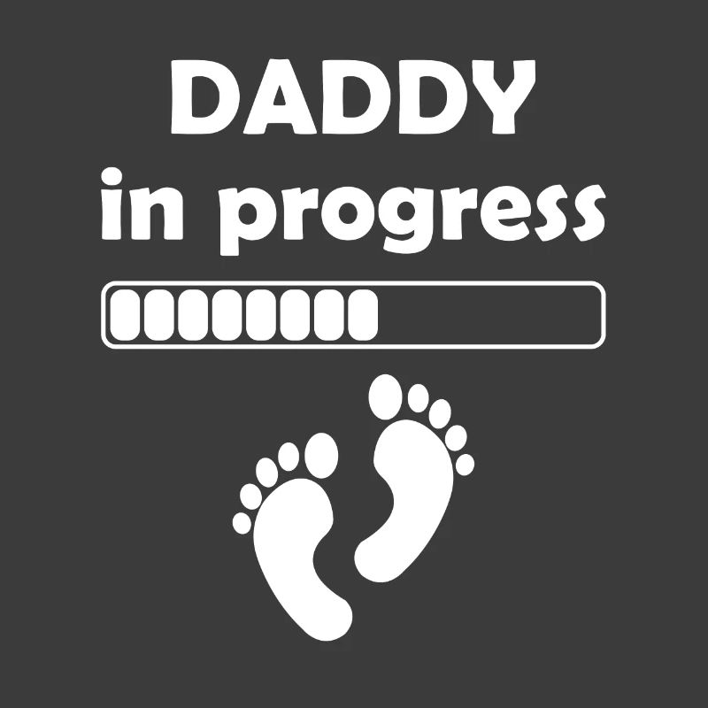 Daddy to be - Daddy In Progress