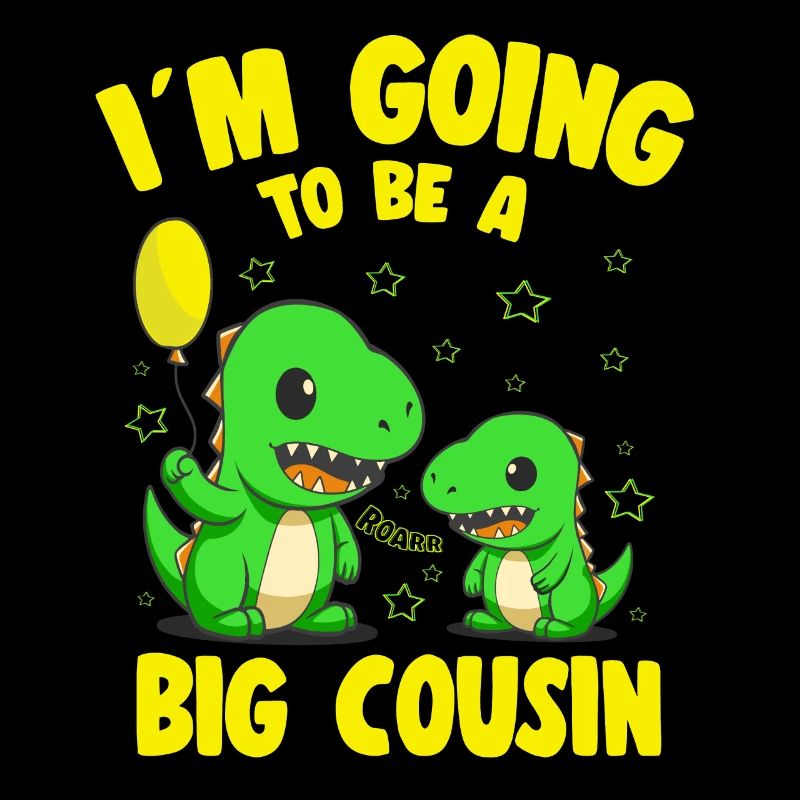 Going To Be A Big Cousin Promoted Big Cousin