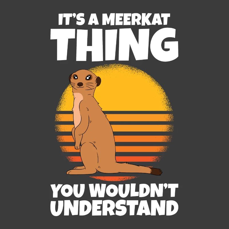 C’est une chose de suricate
