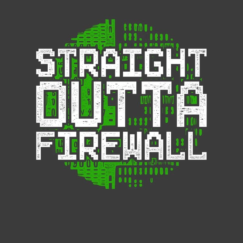Programmer Straight Outta Firewall