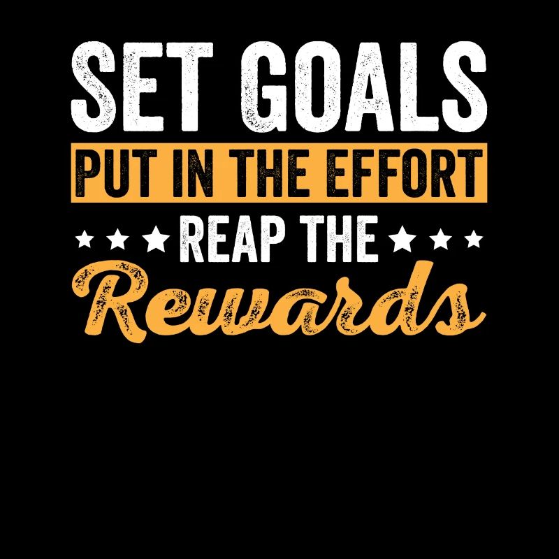 Set Goals Put in the Effort Achievement Inspirati