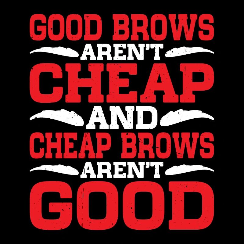 Cheap Brows Aren't Good 2