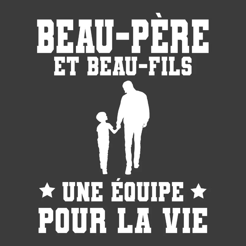 Step-Dad Stepdad Stepson Team for Life