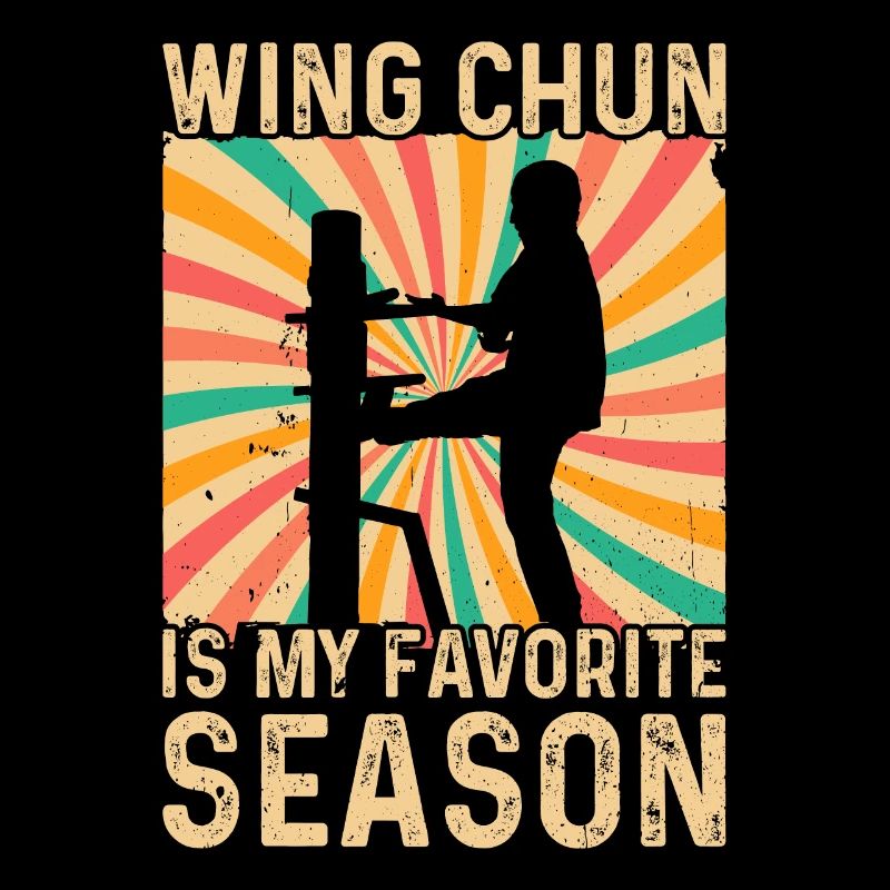 Le Wing Chun est ma saison préférée - Wing Chun Fighte