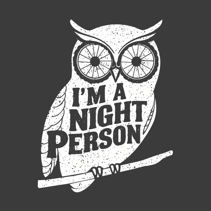 Ich bin ein Nachtmensch, eine Eule