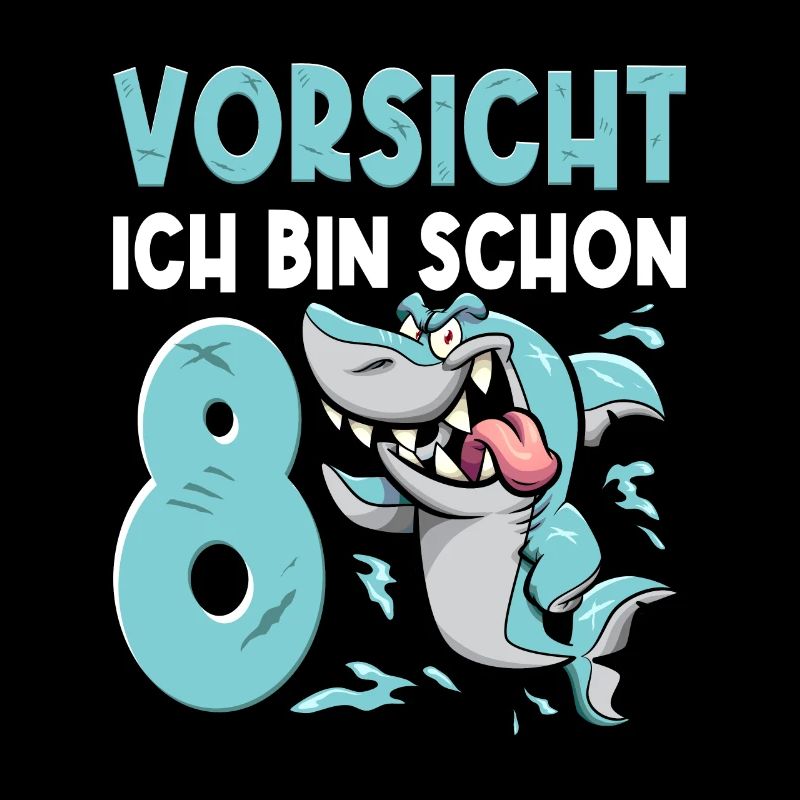 Vorsicht ich bin schon 8. Kindergeburtstag Hai
