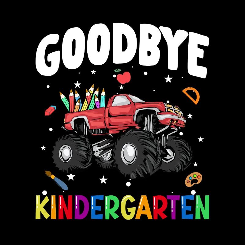 Goodbye Kindergarten Truck Einschulung Schule