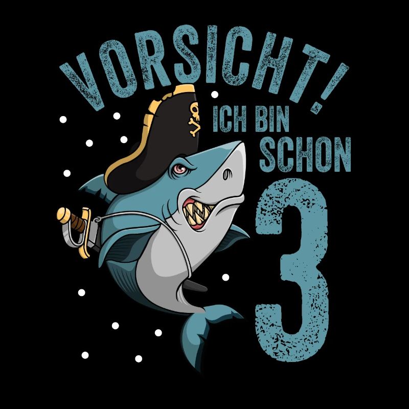 Vorsicht ich bin schon 3. Kindergeburtstag Hai