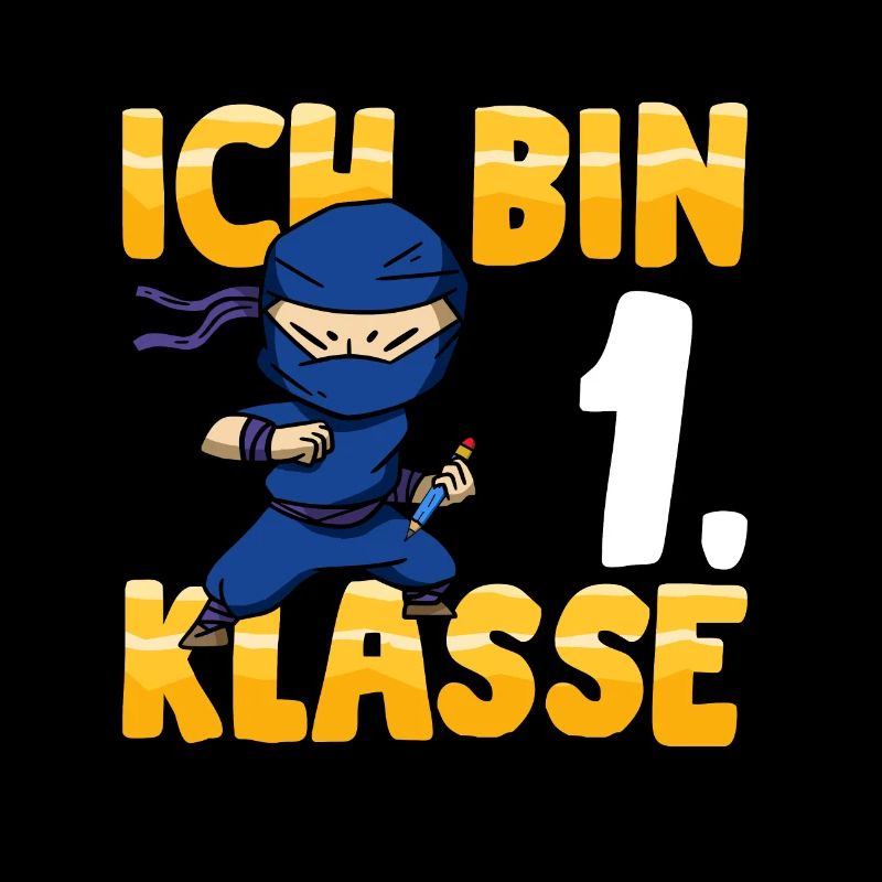 Ich bin 1. Klasse Einschulung Ninja