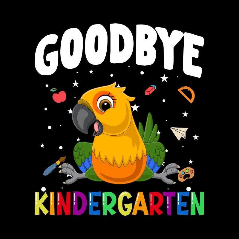 Goodbye Kindergarten Papagei Einschulung Schule