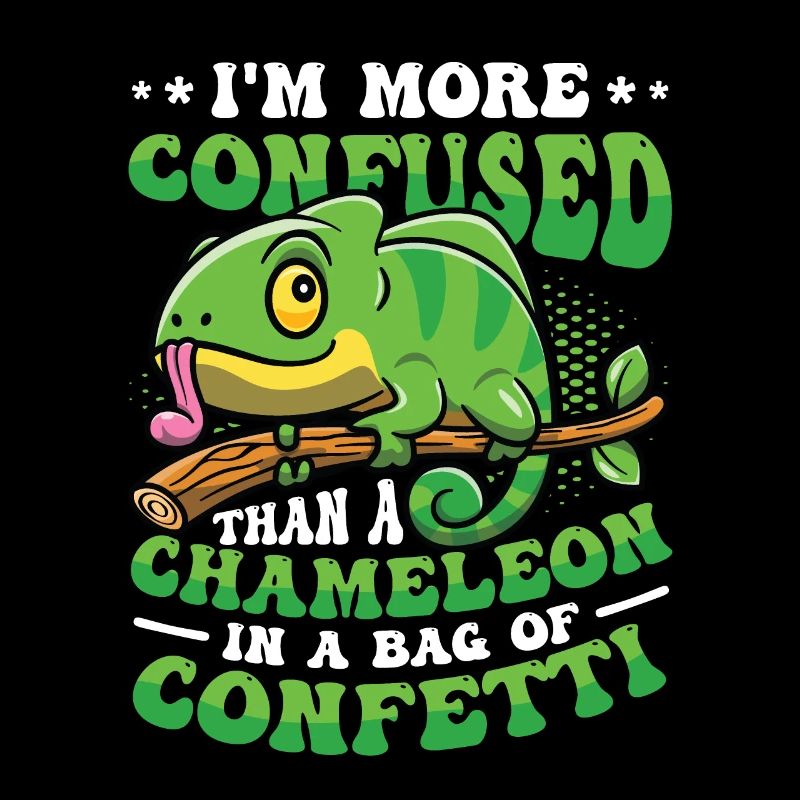 More confused than a chameleon.