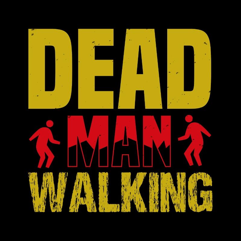 DEAD MAN WALKING