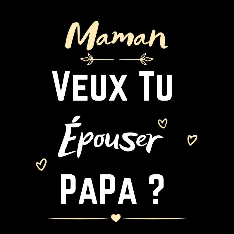 Maman veux tu épouser papa - demande mariage
