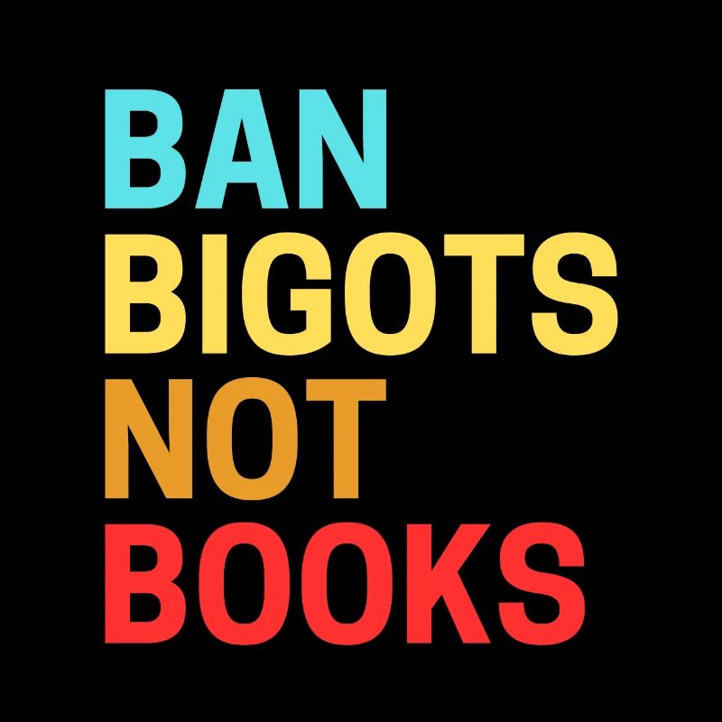 Interdire les bigots Pas les livres Livres interdits
