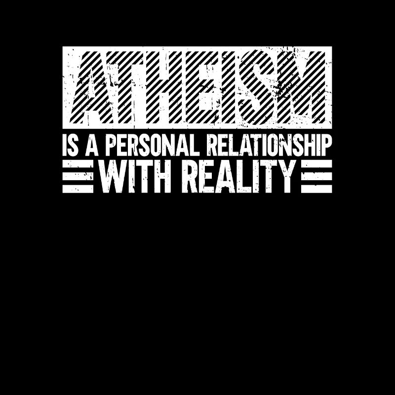 Atheism a personal relationship to reality