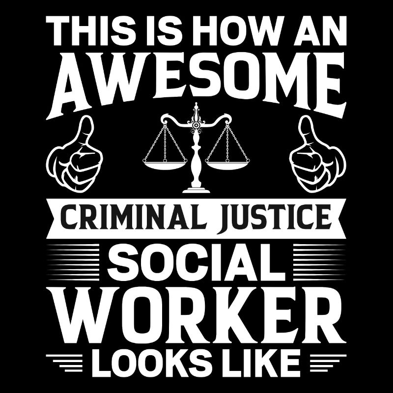 Awesome Criminal Justice Social Worker