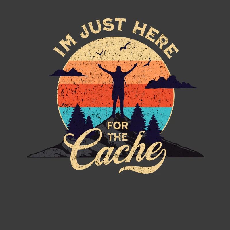 Geocaching - Just Here For The Cache