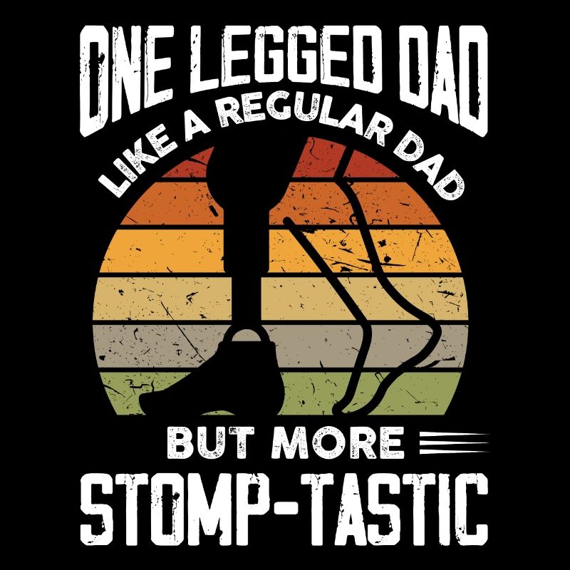 Un père à une jambe stompmtastic Design pour un père avec
