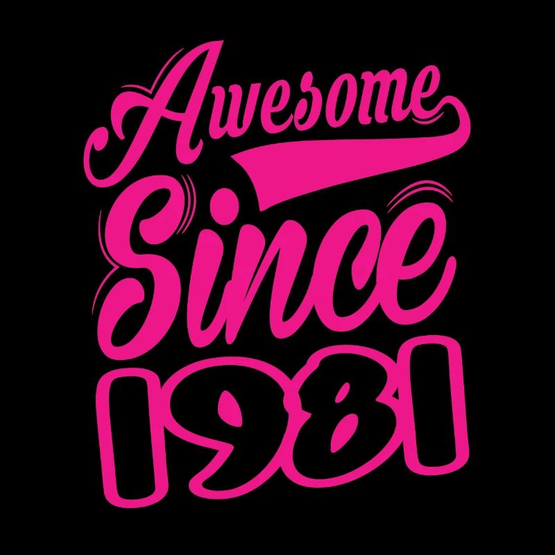 Awesome Since 1981
