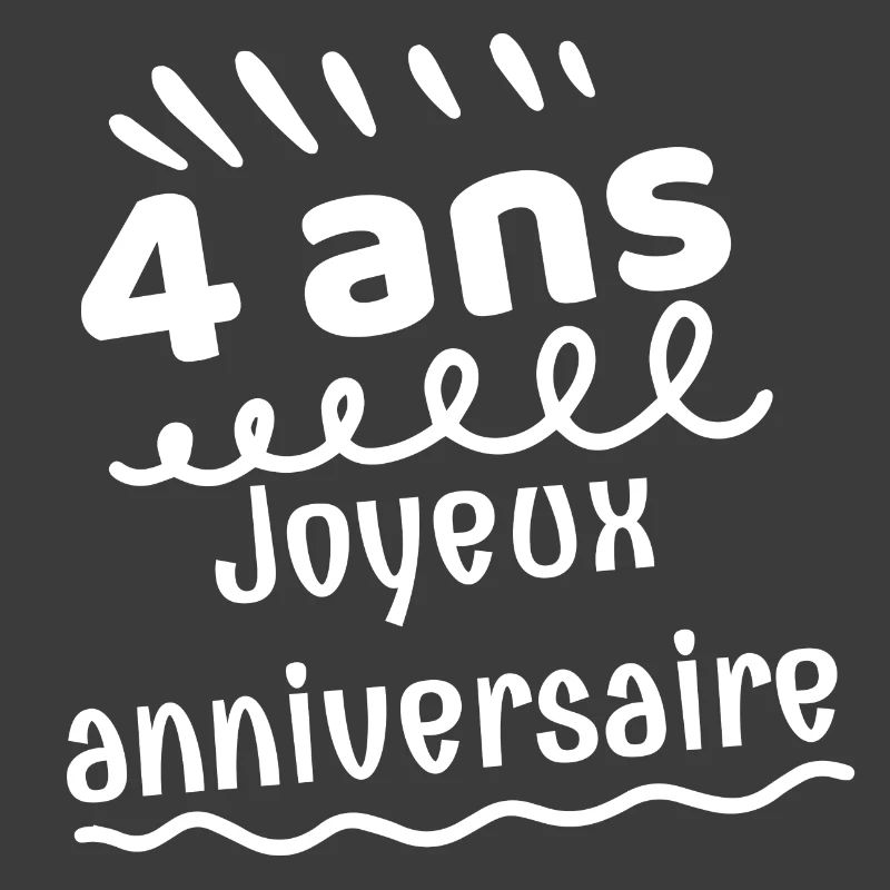 4 ans anniversaire
