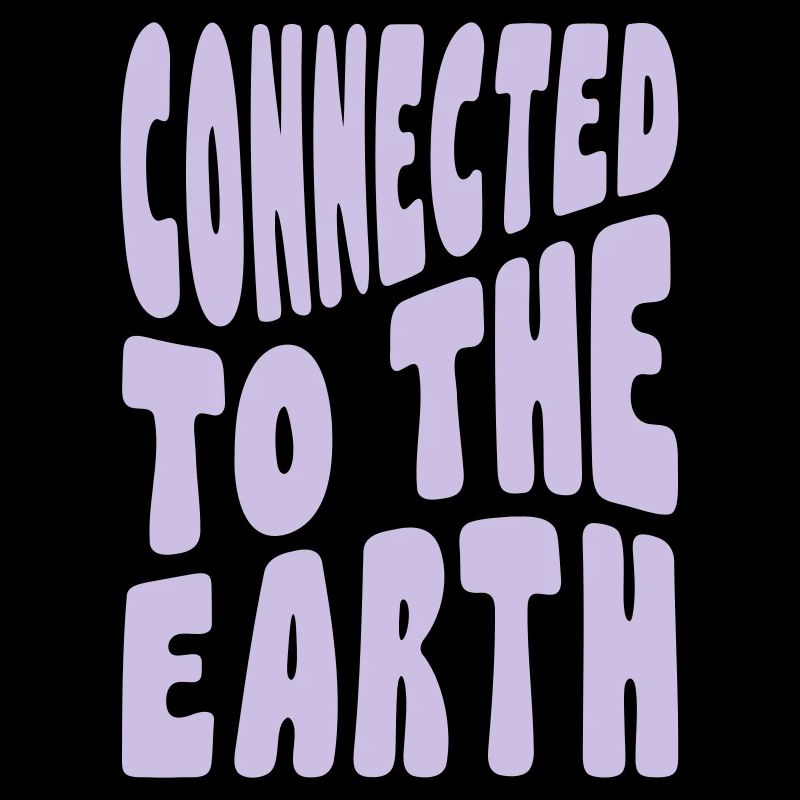 Connected to the Earth