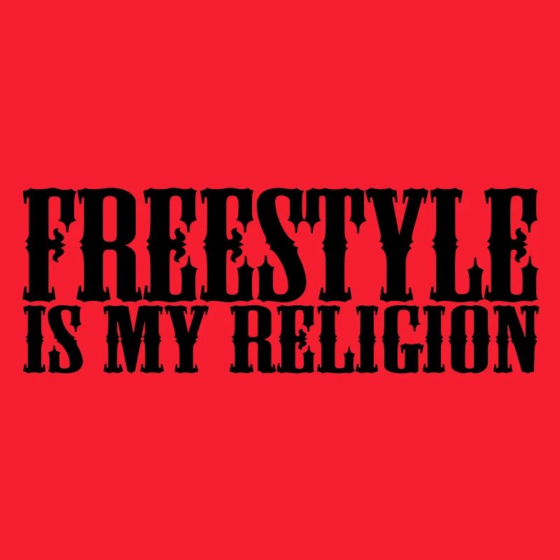 freestyle is my religion