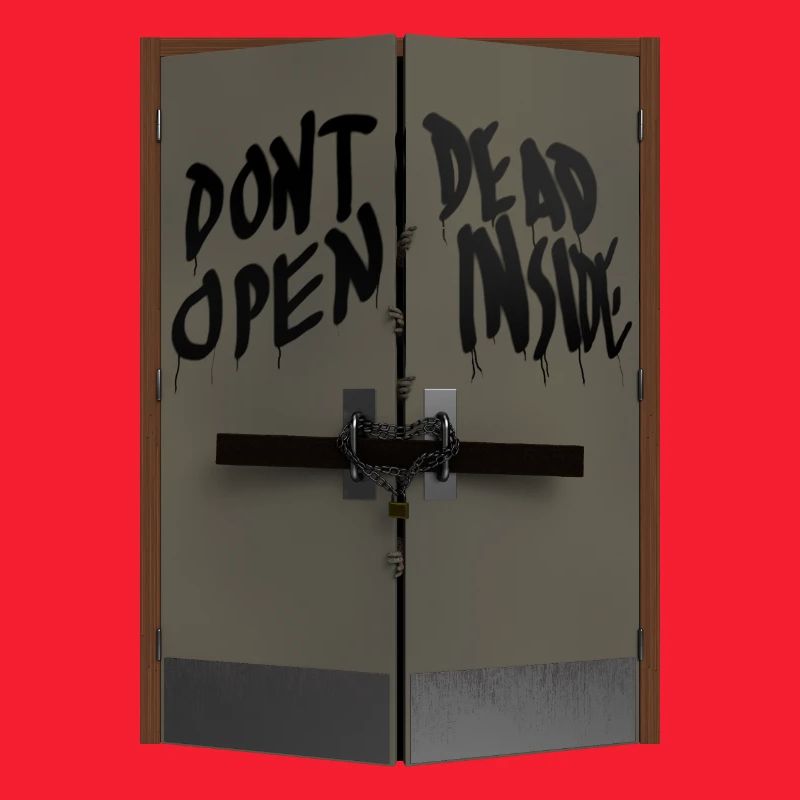 Don't open dead inside