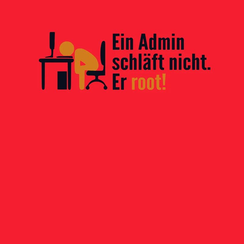Ein Admin Schläft Nicht Er Root Admin