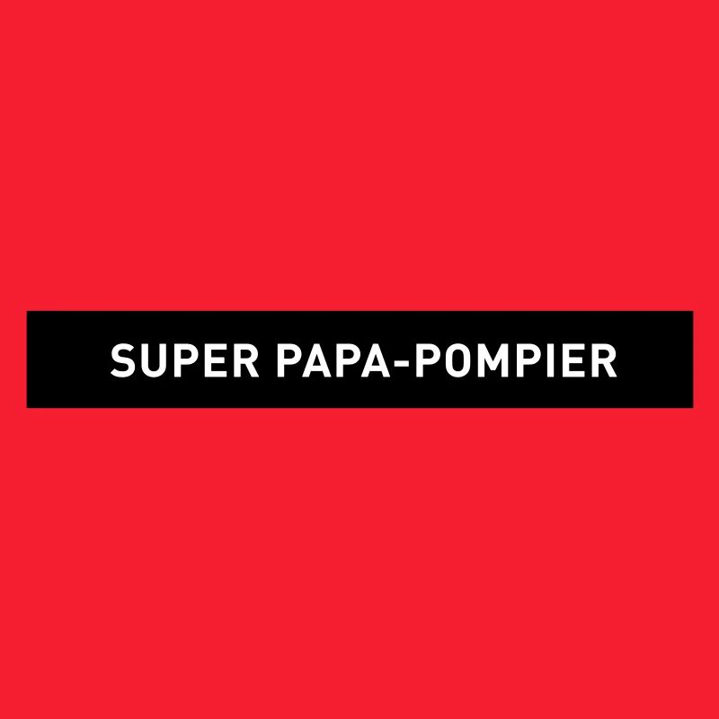 SUPER PAPA POMPIER Uniforme de Pompier