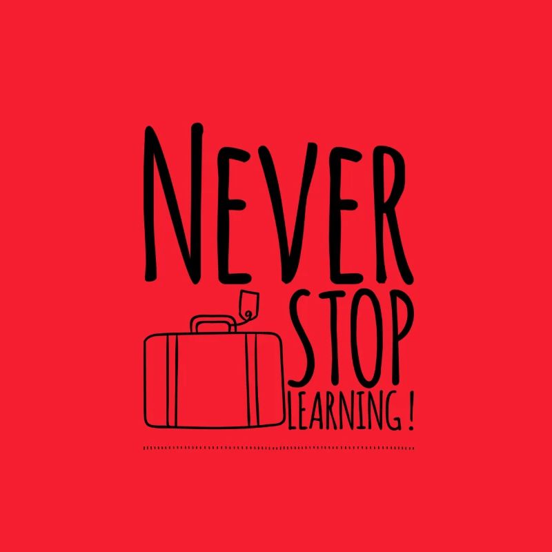 Never STOP Learning!