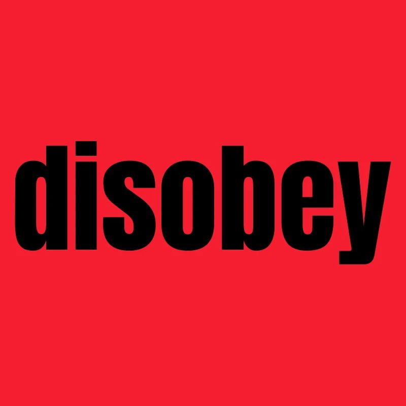 Disobey - Don't follow the rules - vector