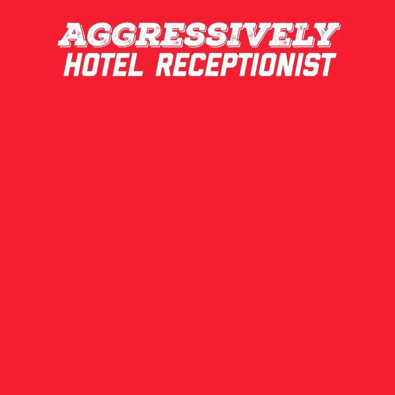 aggressively hotel receptionist
