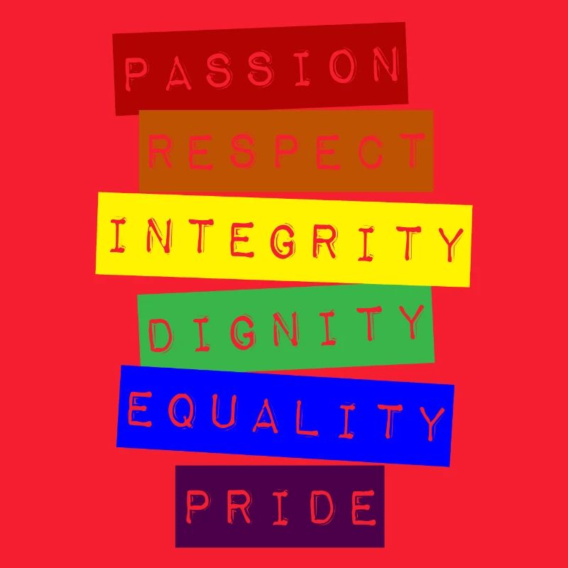 Respect, Integrity, Dignity, Equality, Pride