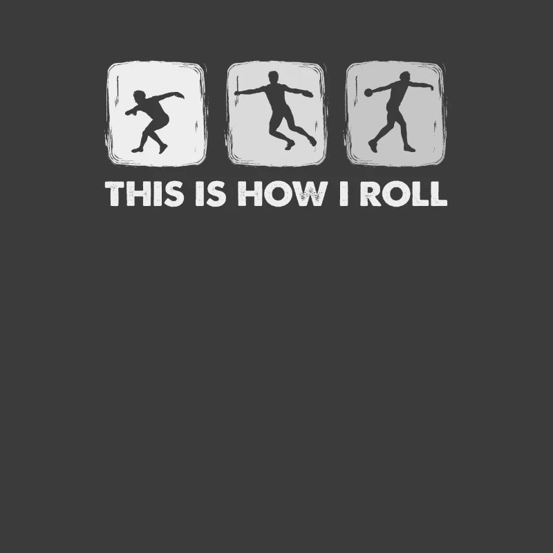 This is how I roll, discus throwing man