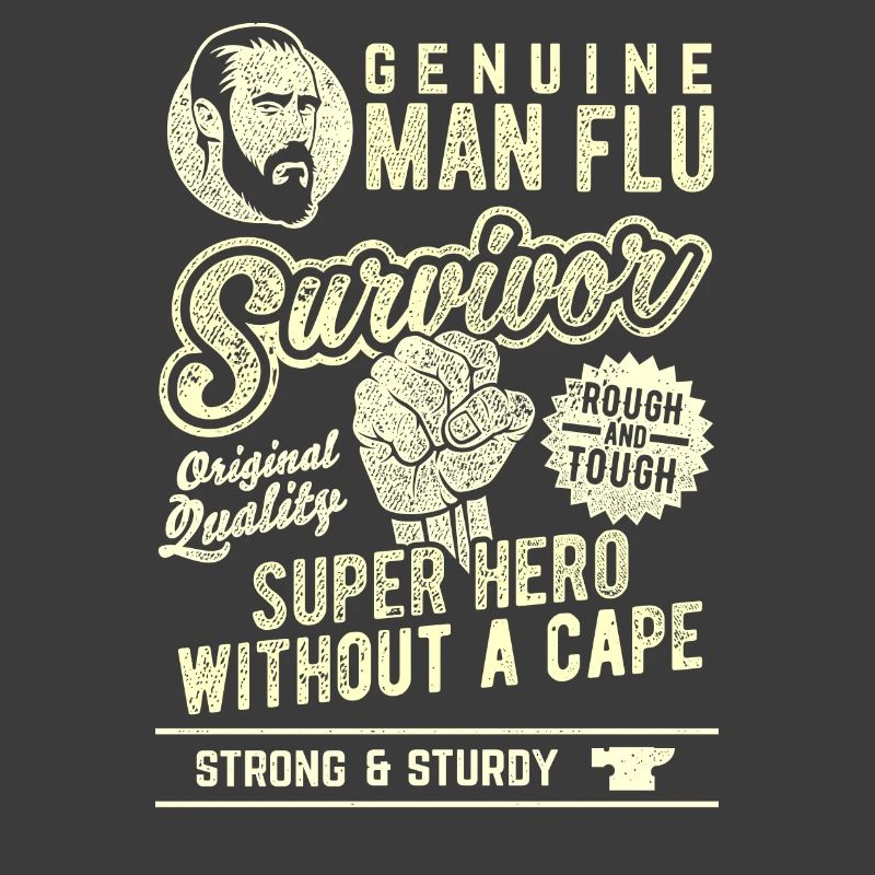 Man Flu Survivor Superhero Statement