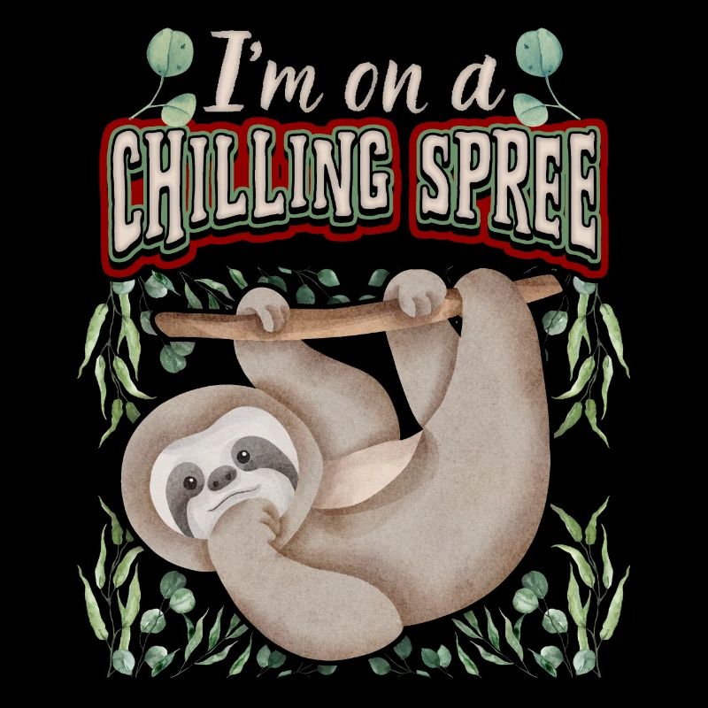 Sloth, Sloth, Saying, I'm-On-A-Chilling-Spree
