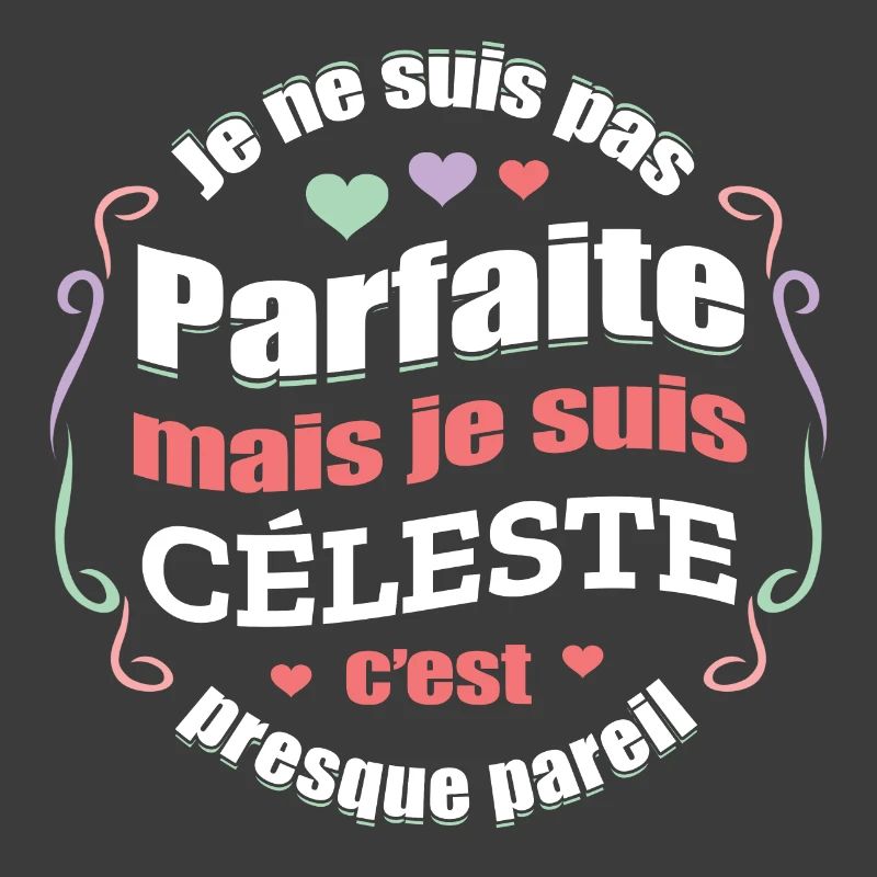 CÉLESTE PARFAITE - PRENOM CÉLESTE