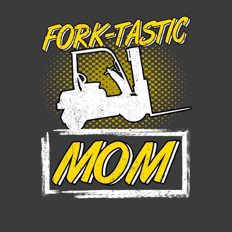 Staplerfahrer Gabelstapler Fork-Tastic Mom