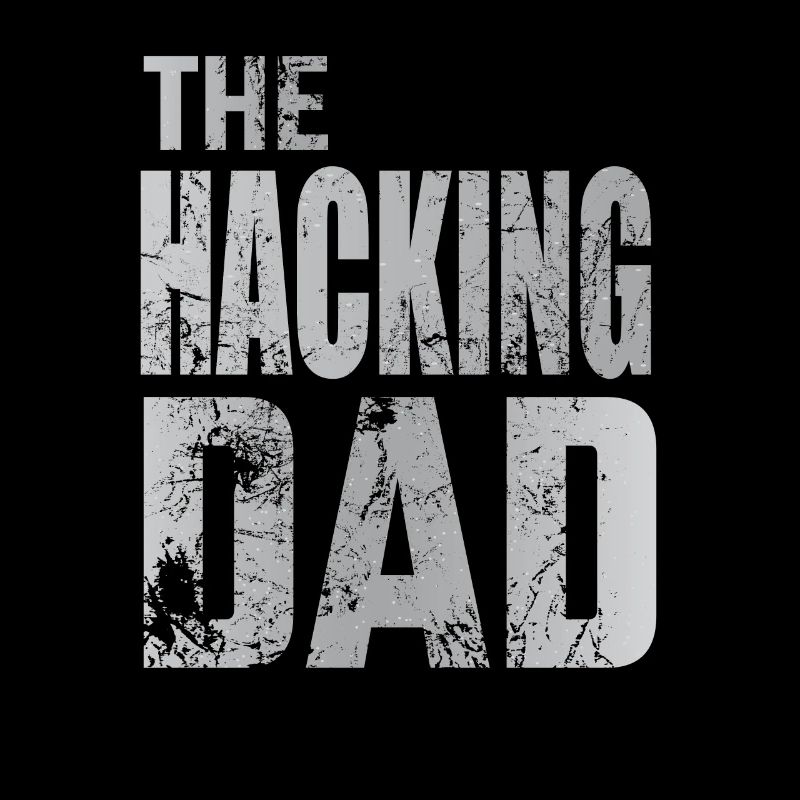 The Hacking Dad Hacker Father Papa Code Computer