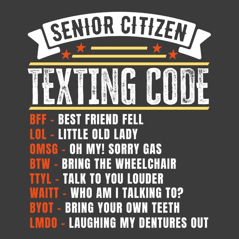 Funny Senior Citizen's Texting Code Gift for