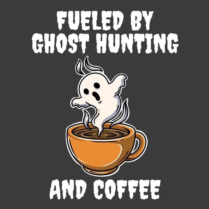 Fueled By Ghost Hunting And Coffee Geist Geschenk