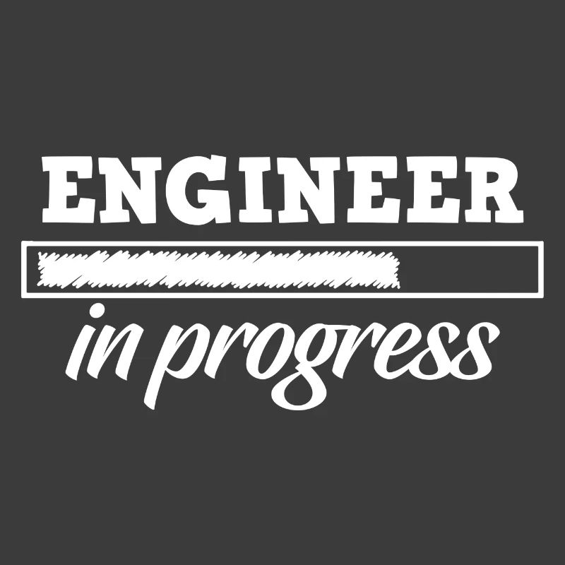 Engineer In Progress - engineer graduate student