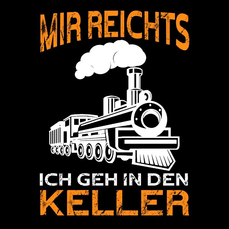 Mir reichts Modelleisenbahn Eisenbahn Eisenbahner