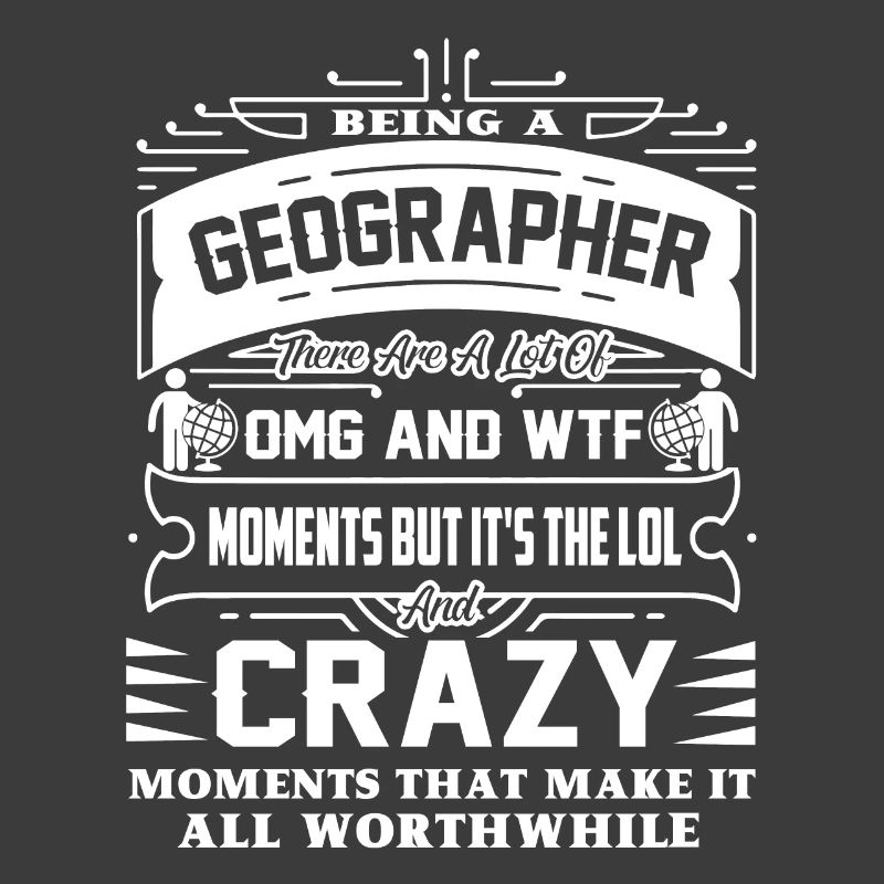 Geographer Being A Geographer