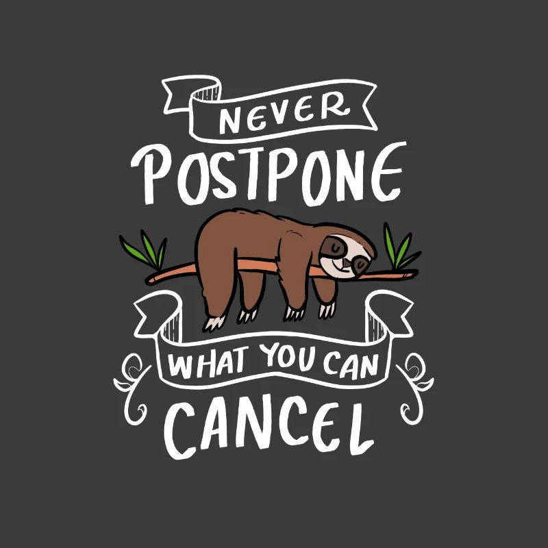 never Postpone Hardworking Worker Gift