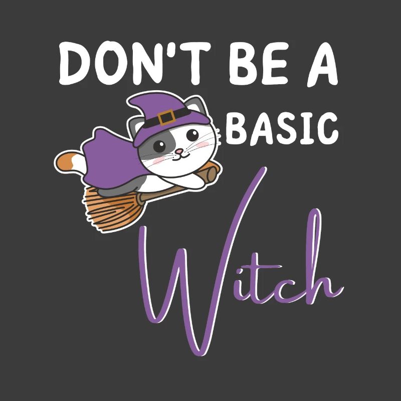 Cat Halloween Witch Witches don't be a basic witch